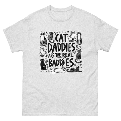 Cat Daddies Are The Real Baddies T-Shirt - Wonderful Cats