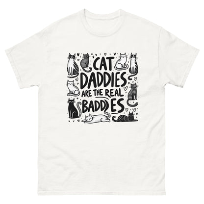 Cat Daddies Are The Real Baddies T-Shirt - Wonderful Cats